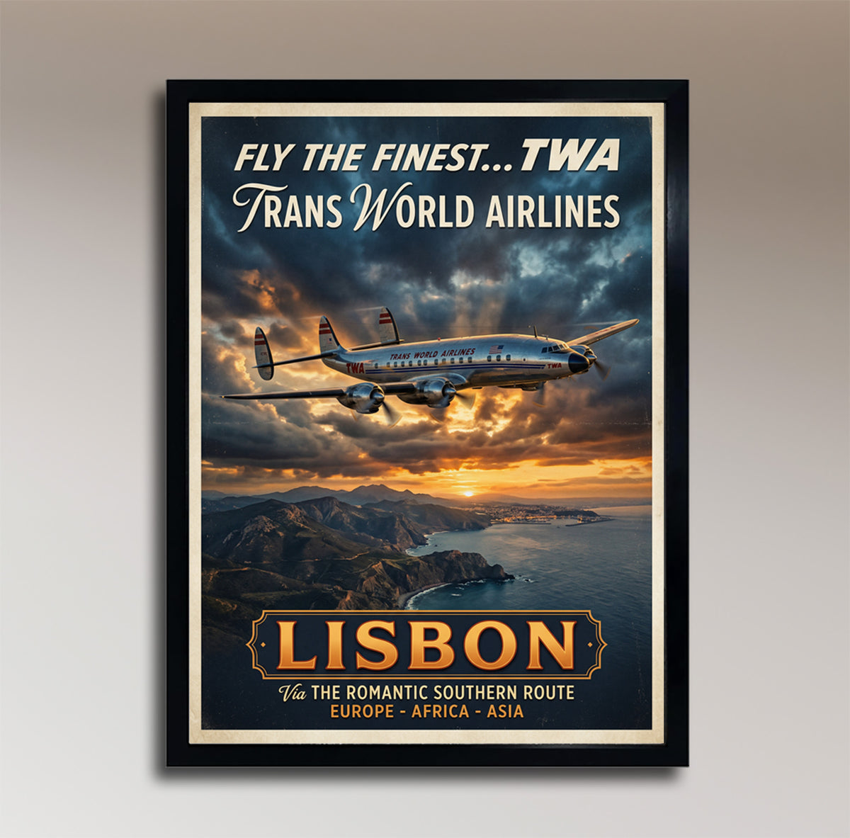 Fly TWA Super Constellation – Lisbon via the Romantic Southern Route – Vintage Travel Poster